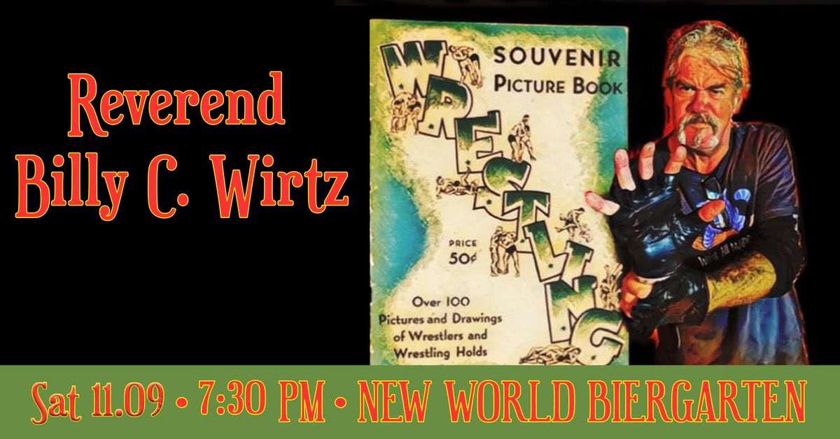  Reverend Billy C. Wirtz @ New World Biergarten 11\/09\/24