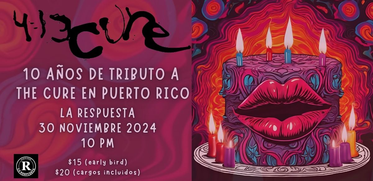 10 a\u00f1os de Tributo a The Cure en Puerto Rico 