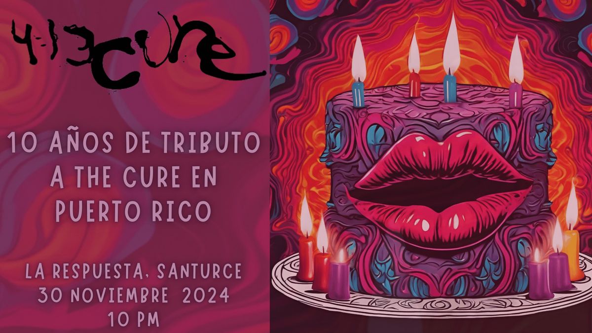 10 a\u00f1os de Tributo a The Cure en Puerto Rico 