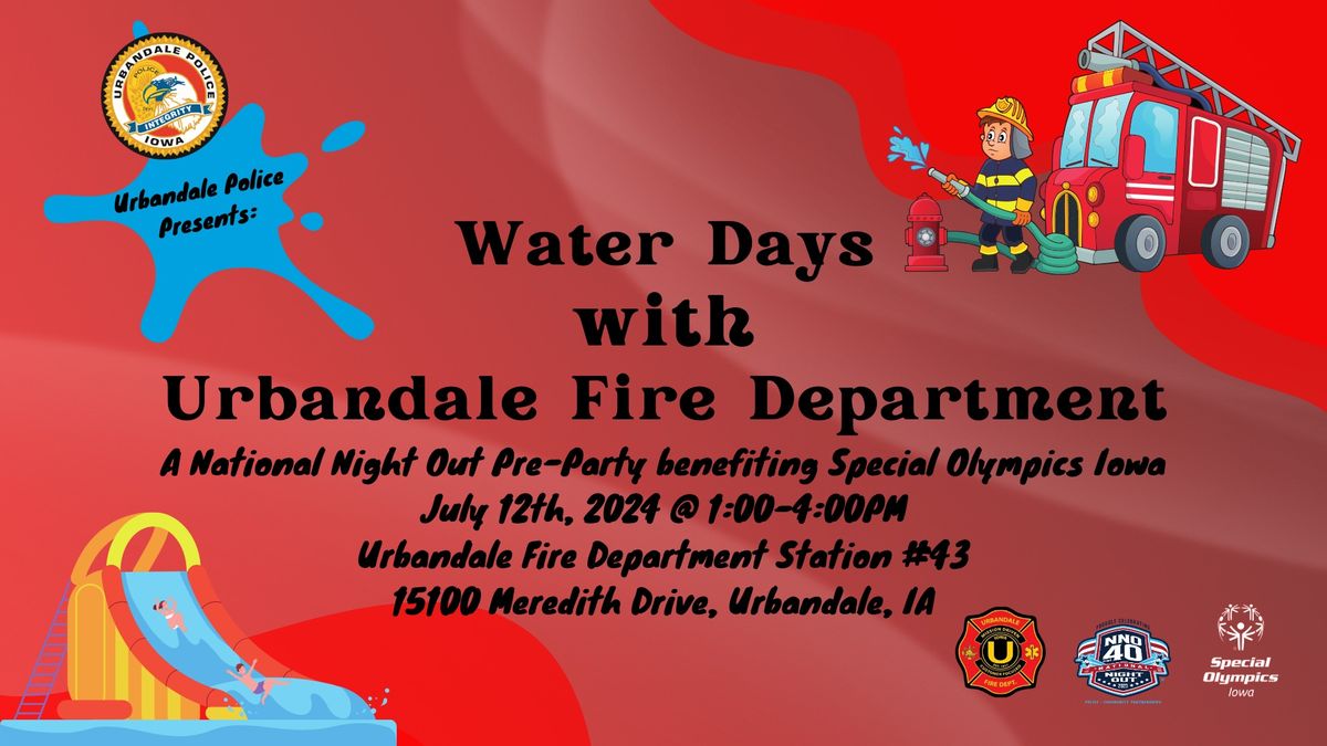 Water Days with The Urbandale Fire Department 