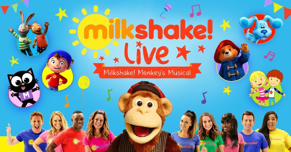 Milkshake! Live - Peterborough