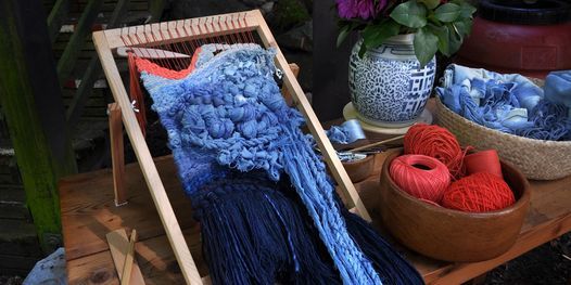 Indigo Dyeing and Texture weaving two-part Workshop series