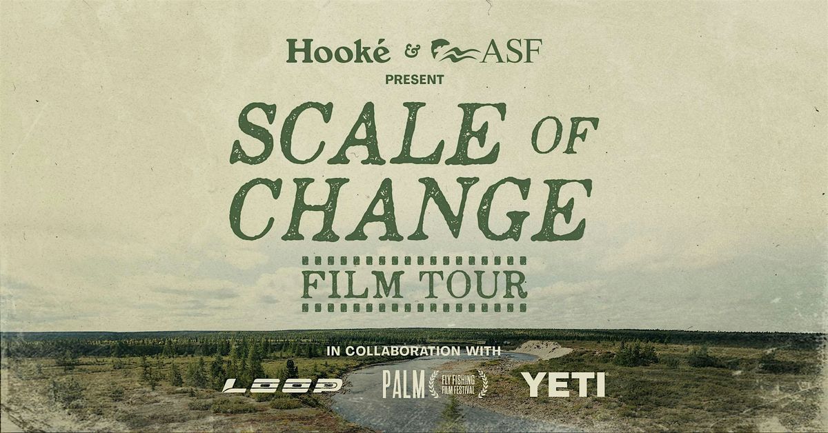 The Scale of Change Film Tour at YETI Calgary