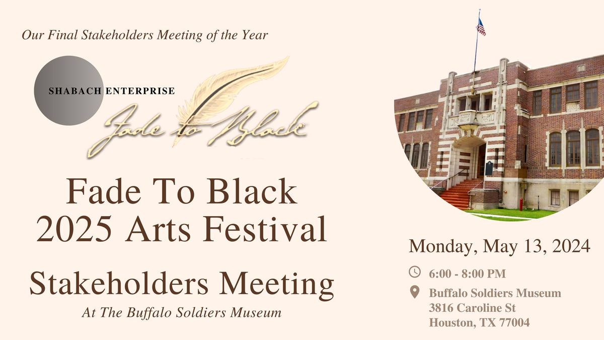 Fade To Black  2025 Arts Festival Stakeholders Meeting (At the Buffalo Soldiers Museum)