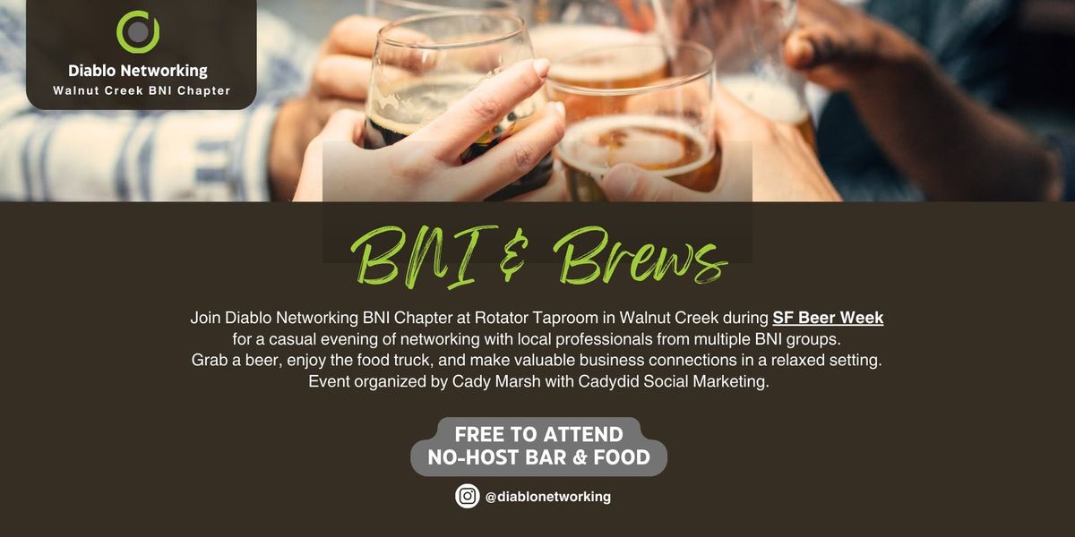 BNI & Brews - Walnut Creek BNI Networking Mixer