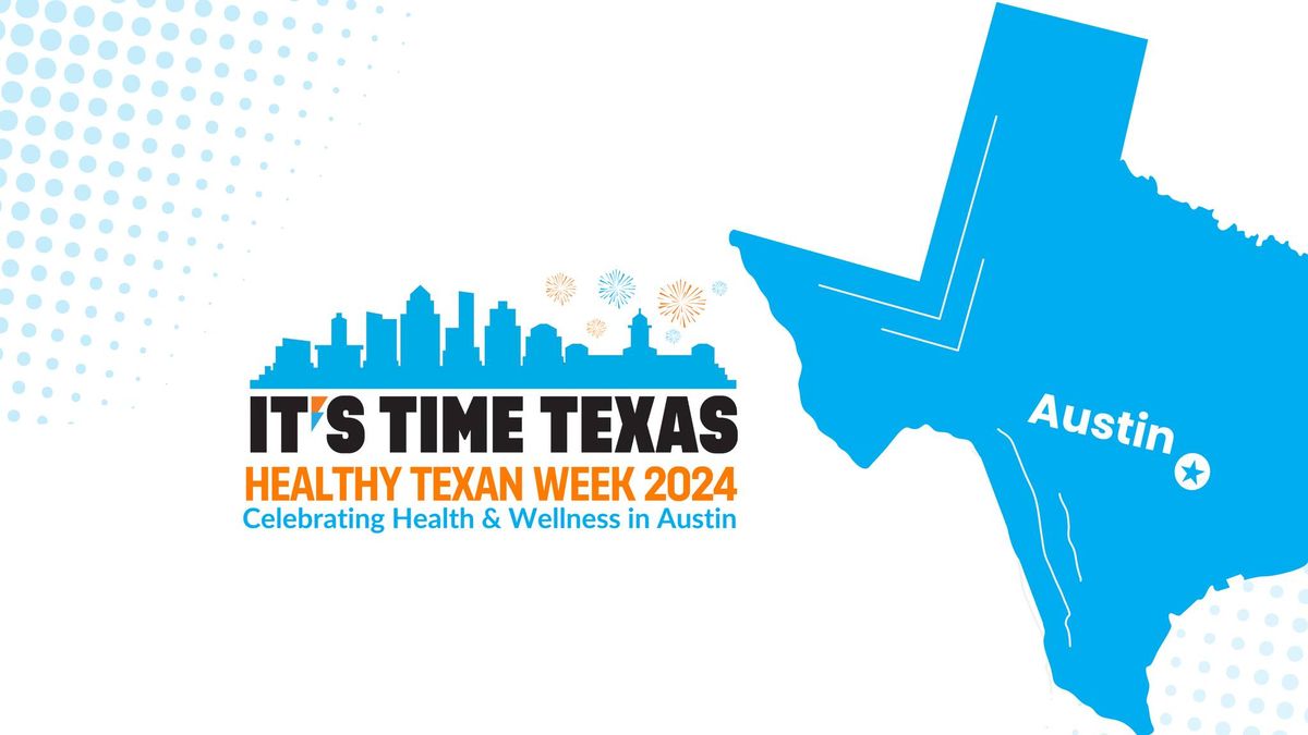 Healthy Texan Week Celebration - Austin