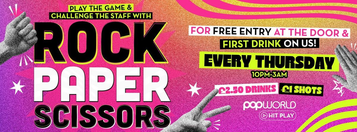 Rock, Paper, Scissors! Thursday Nights! 