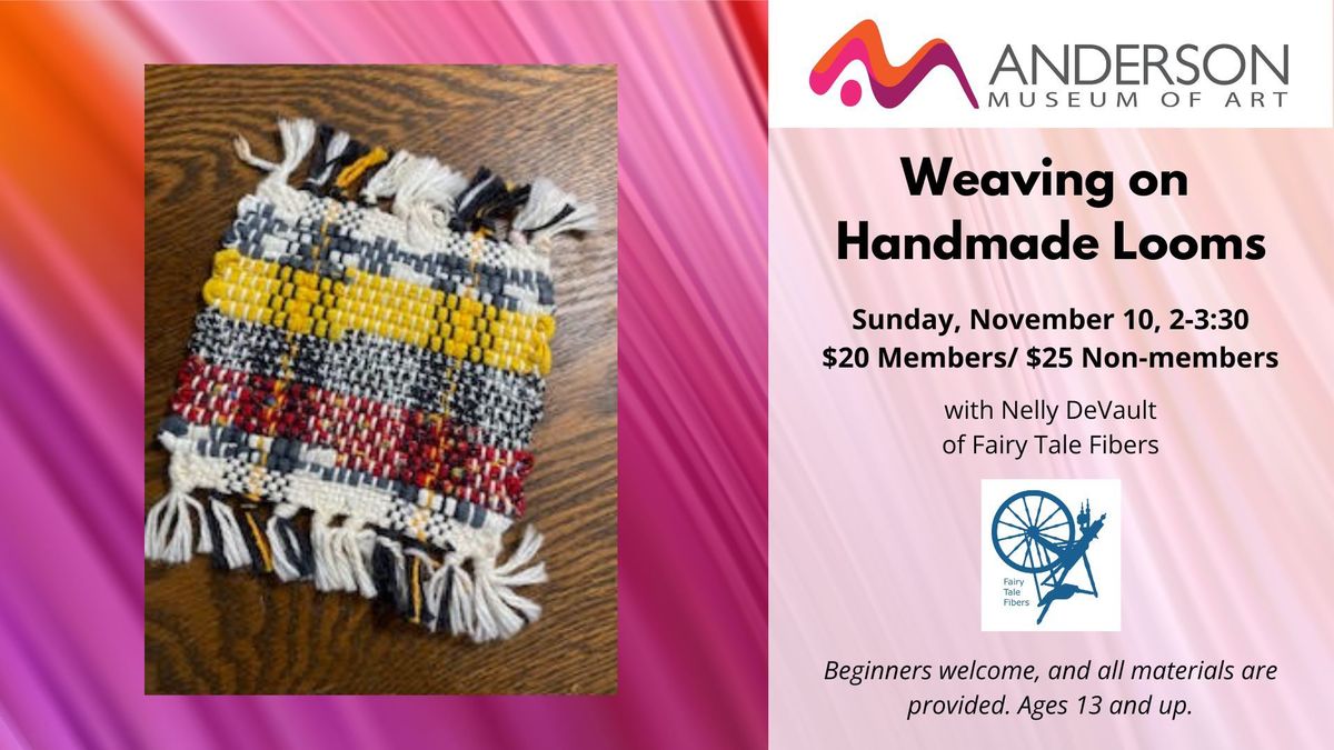 Weaving on Handmade Looms