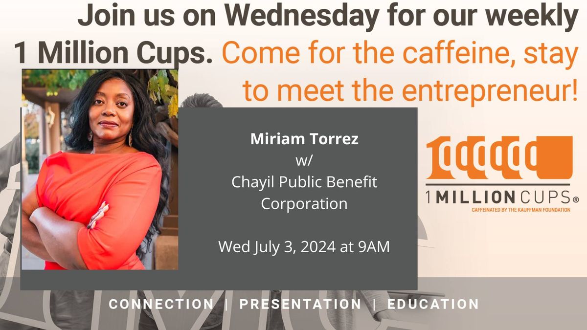1 Million Cups ABQ with Chayil Public Benefit Corporation