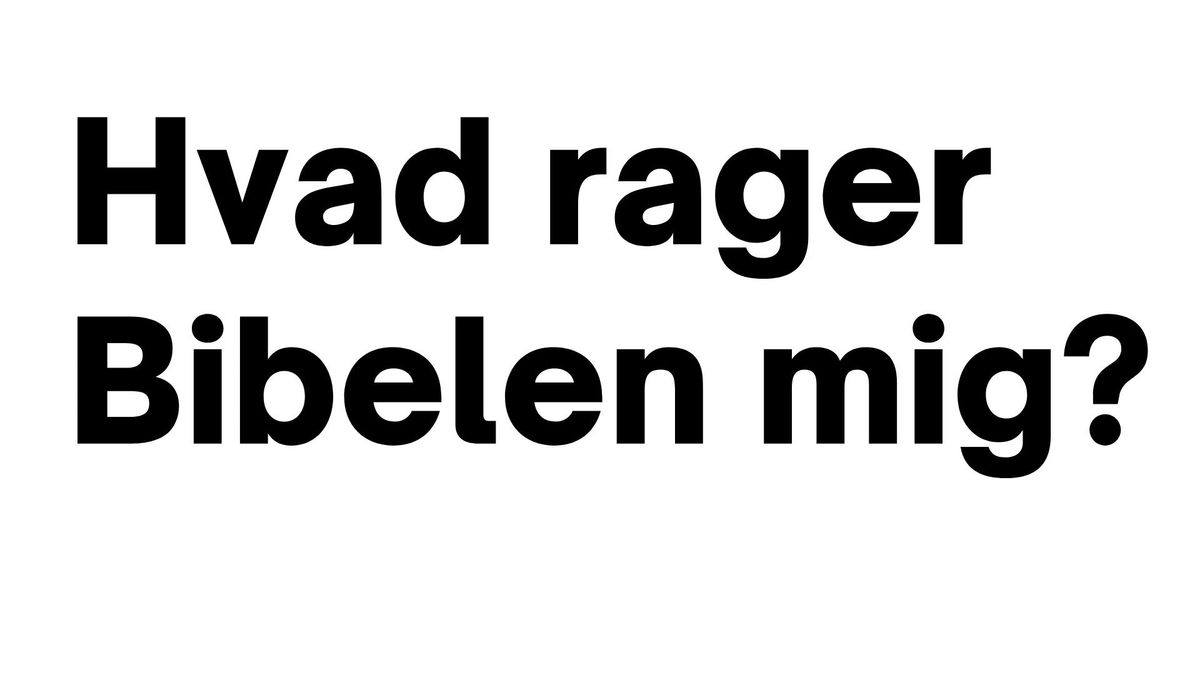 Hvad rager Bibelen mig? Foredrag ved S\u00f8ren Holst