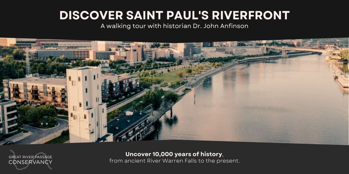 Discover Saint Paul's Riverfront: A Historical Walking Tour