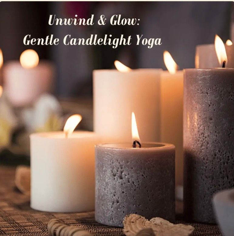 Unwind and Glow: Gentle Candlelight Yoga with Sharon