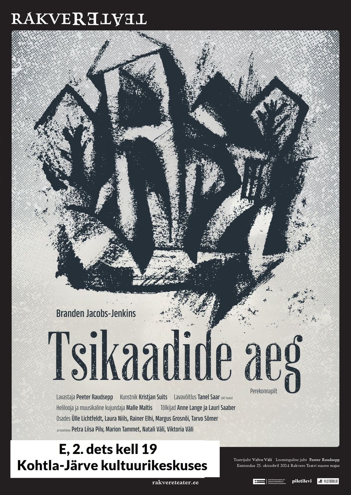 Rakvere Teatri etendus "TSIKAADIDE AEG"