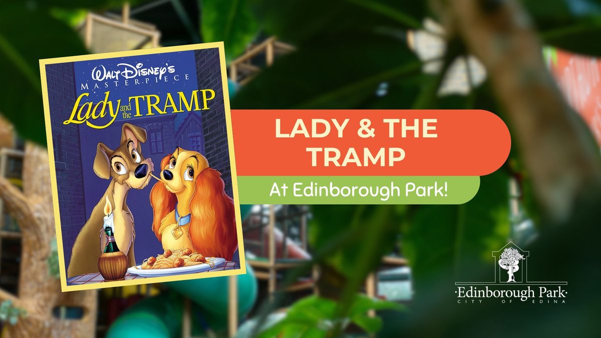 Lady and the Tramp at Edinborough Park \ud83d\udcfd\ufe0f