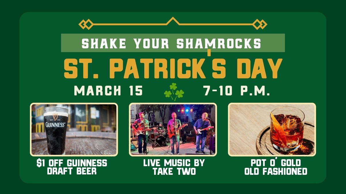 St. Patrick\u2019s Day Party with Live Music by Take Two