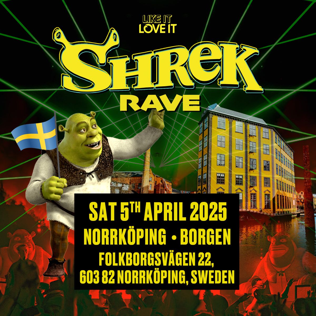 Shrek Rave 5 april p\u00e5 Borgen