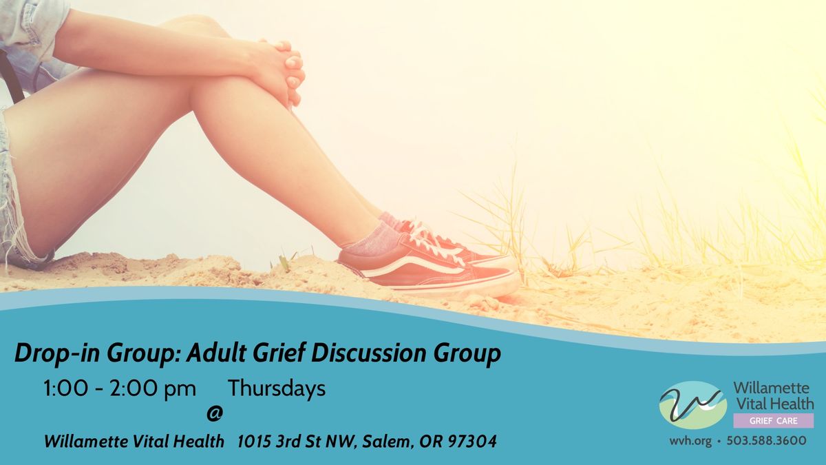 Drop-in Grief Discussion Groups Thursdays (Free)