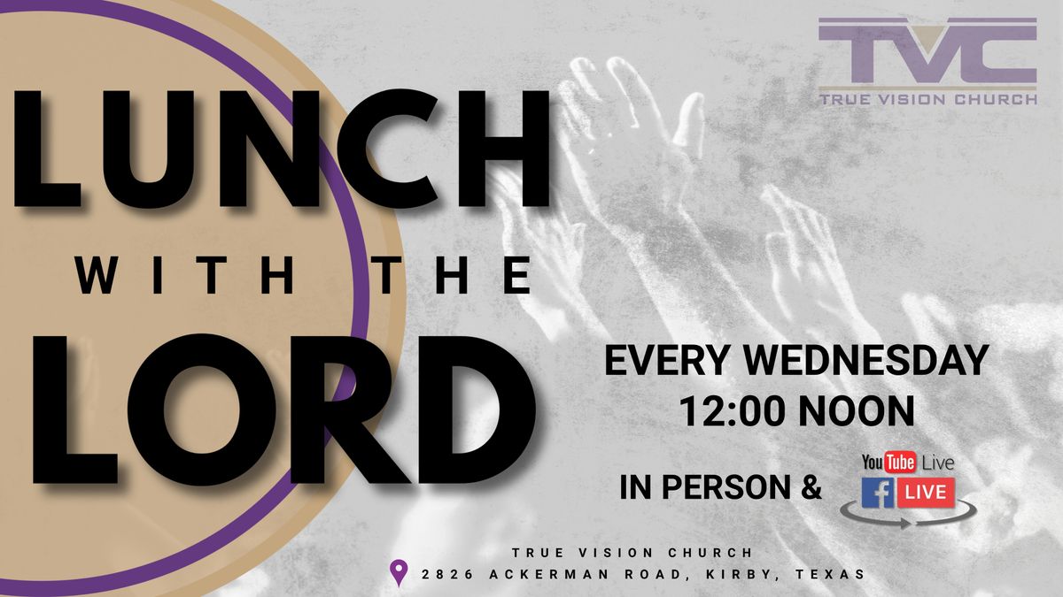 TVC Lunch with the Lord Worship Service