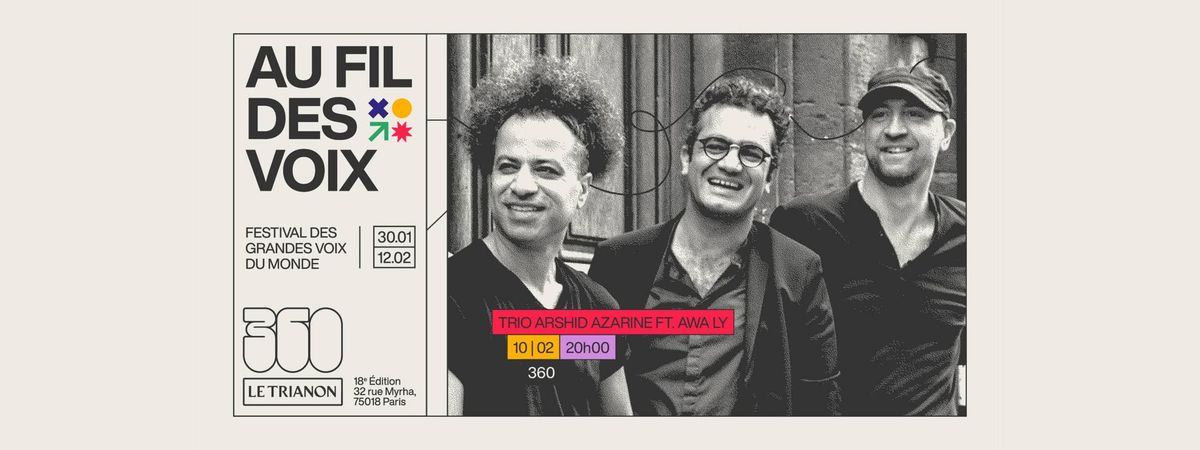 Arshid Azarine Trio ft. Awa Ly & Nuria Rovira Salat en concert \u00e0 Paris - Festival Au Fil des Voix