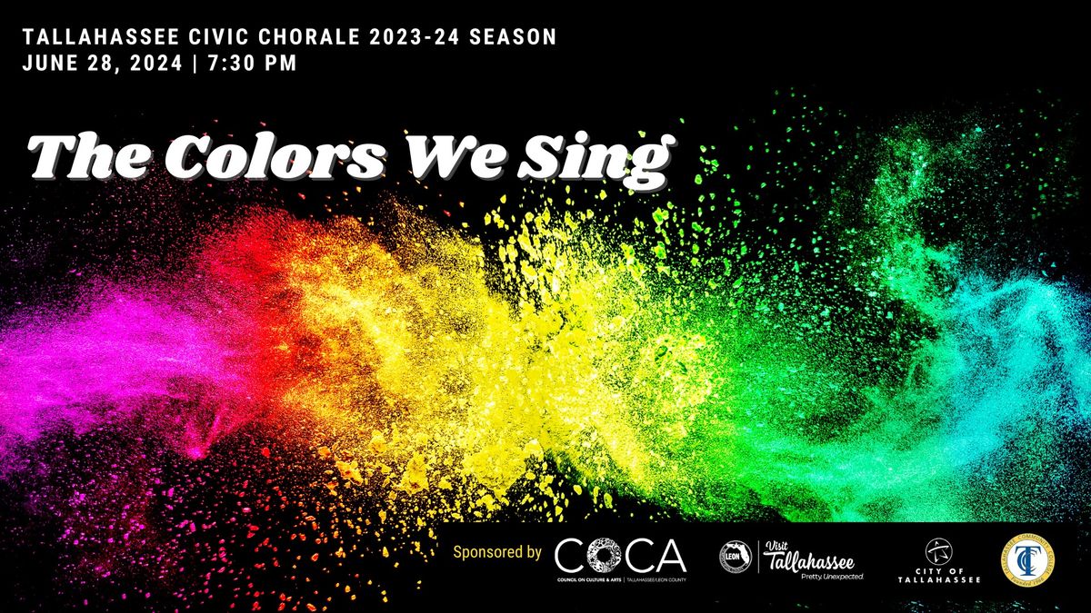 The Colors We Sing - Tallahassee Civic Chorale Summer 2024 Concert