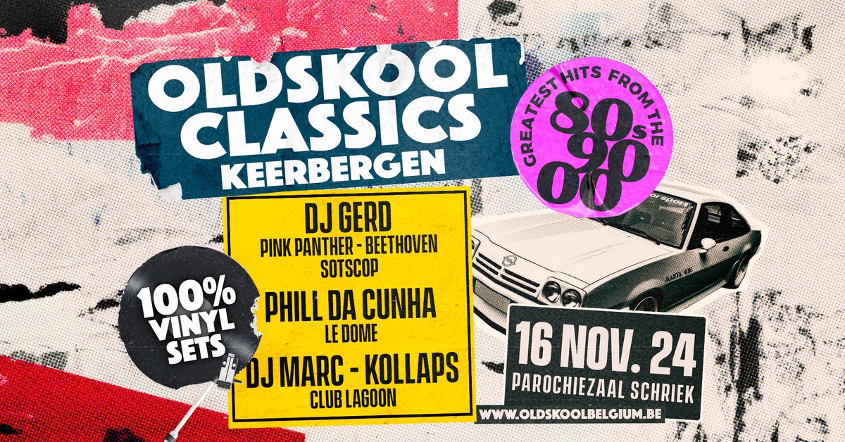 OLDSKOOL CLASSICS KEERBERGEN -  LAATSTE 200 TICKETS 