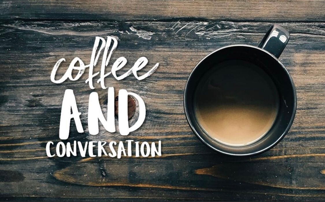 Coffee and Conversation