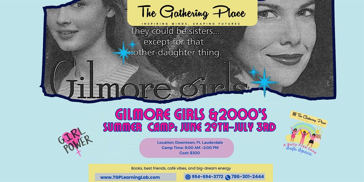 Summer Camp Week 3: Gilmore Girls Camp