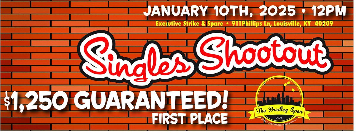 The Fairchild Singles Shootout - 2025 Bradley Open Weekend