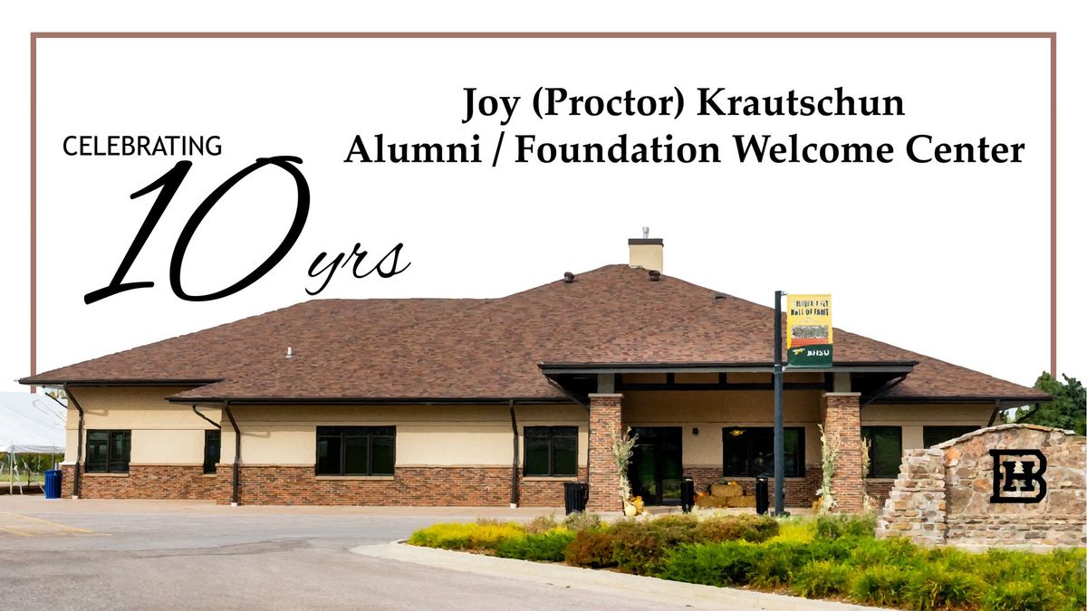 Joy (Proctor) Krautschun Alumni \/ Foundation Welcome Center 10 Year Anniversary