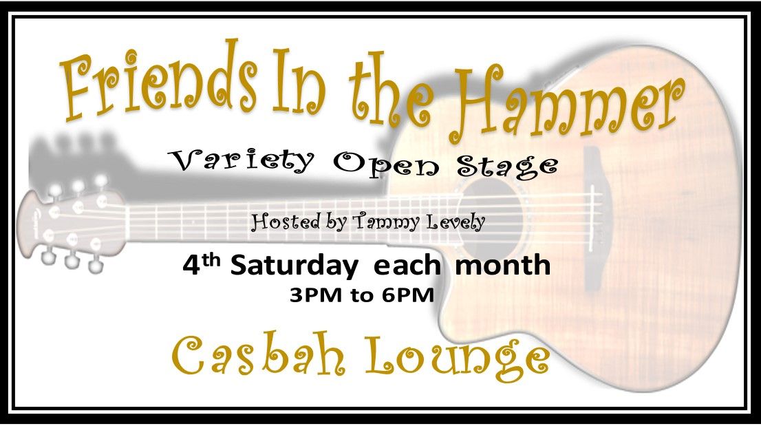 Friends In The Hammer Variety Open Stage!   