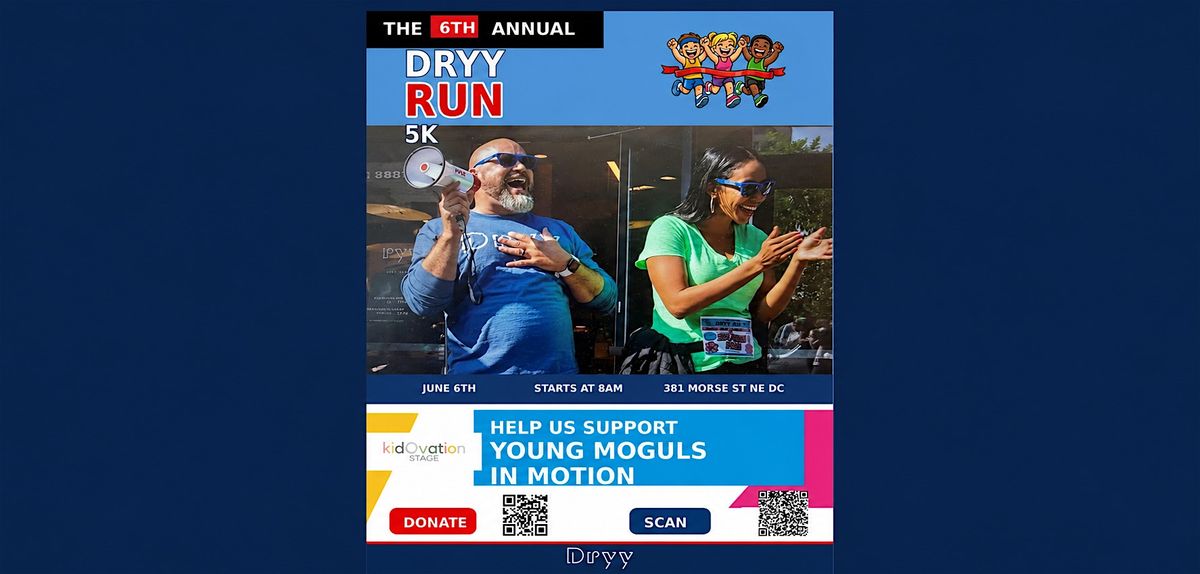 Dryy Run 5K: Young Moguls in Motion