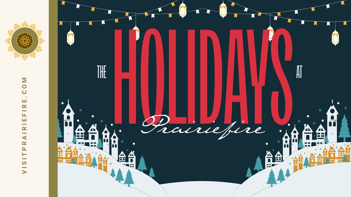 Ongoing Events - The Holidays at Prairiefire 