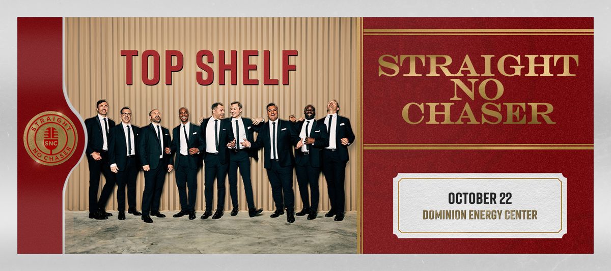 Straight No Chaser: Top Shelf Tour