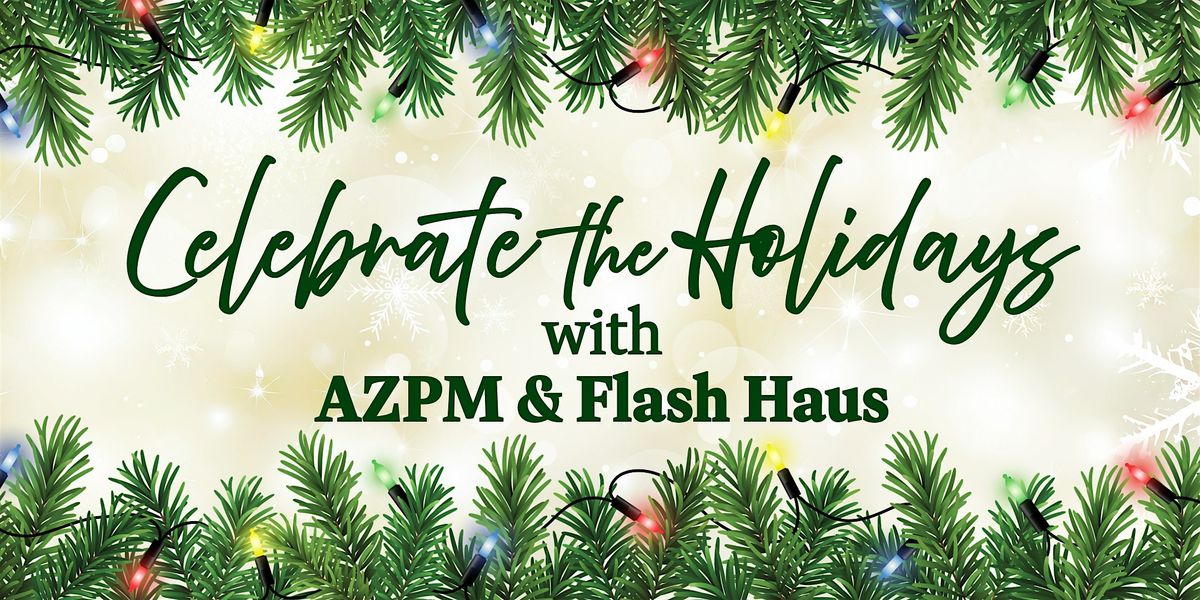 AZPM x Flash Haus Content Creation Event
