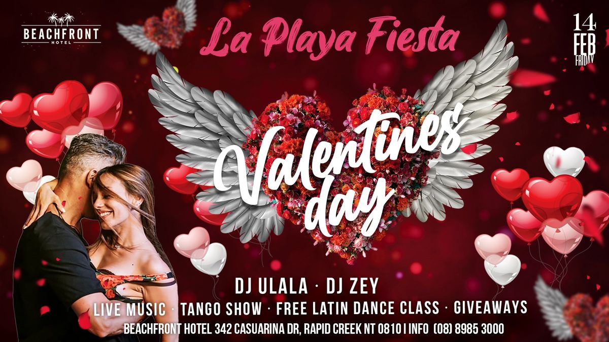 THE LA PLAYA FIESTA - VALENTINES DAY