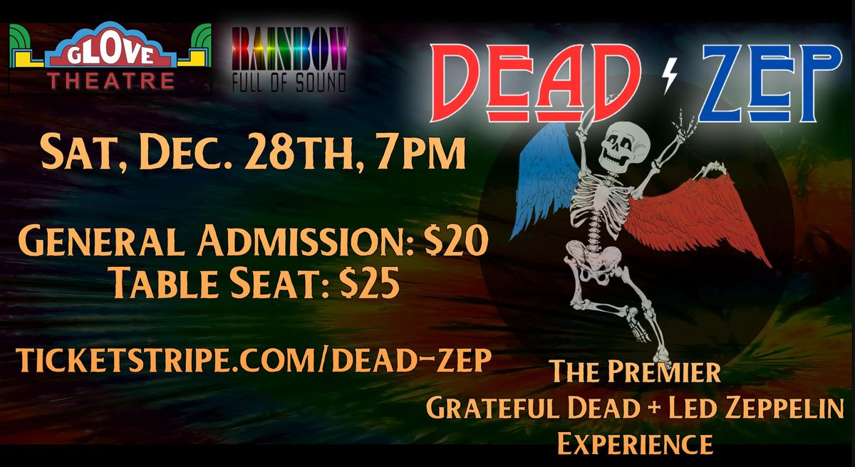 Dead-Zep: The Premiere Grateful Dead\/Led Zeppelin Experience