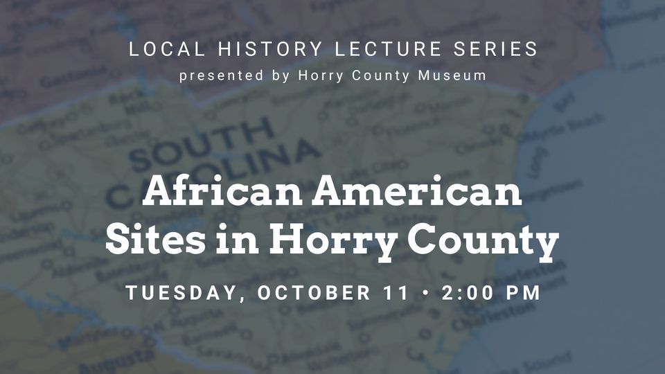 Local History with the Horry County Museum The Foods We Love, Horry