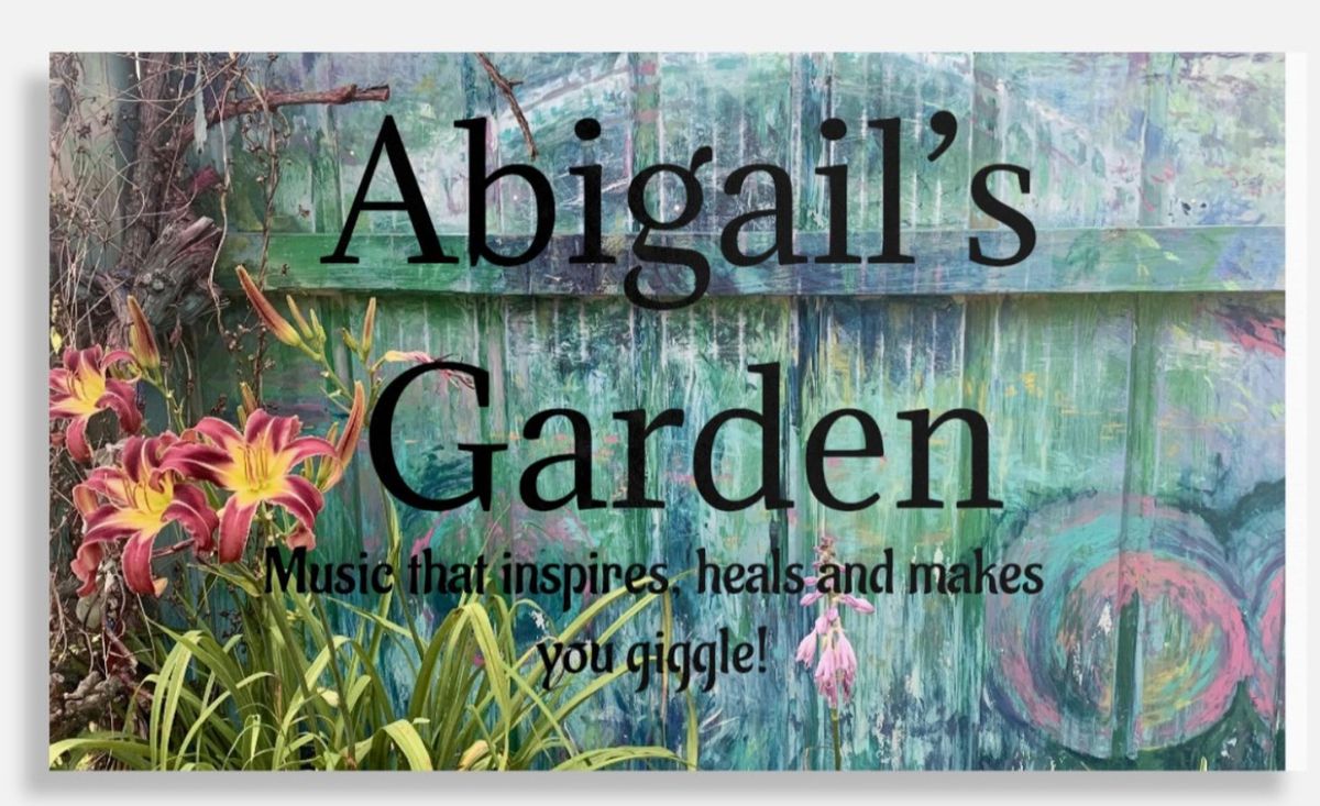 LIVE MUSIC: Abigail's Garden