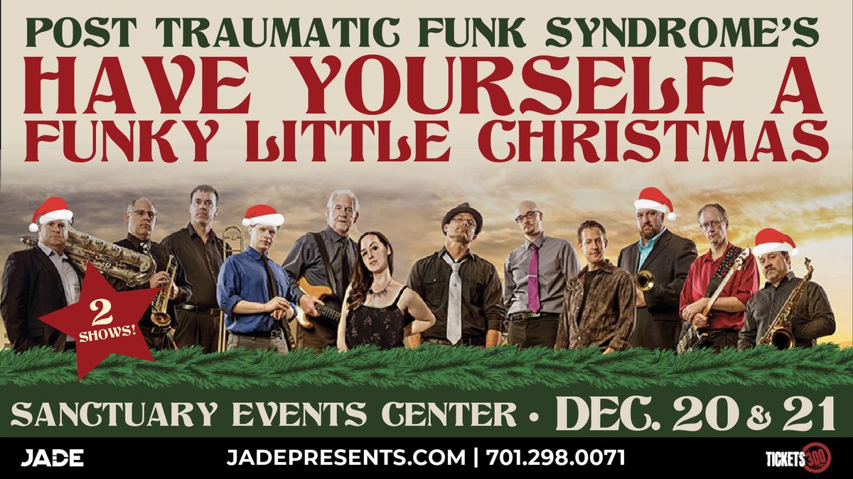 Post-Traumatic Funk Syndrome's Have Yourself a Funky Little Christmas! | Fargo, ND