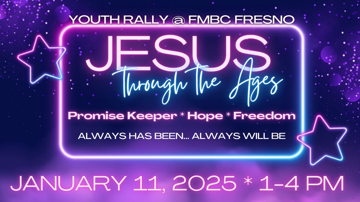 Youth Rally @ FMBC Fresno