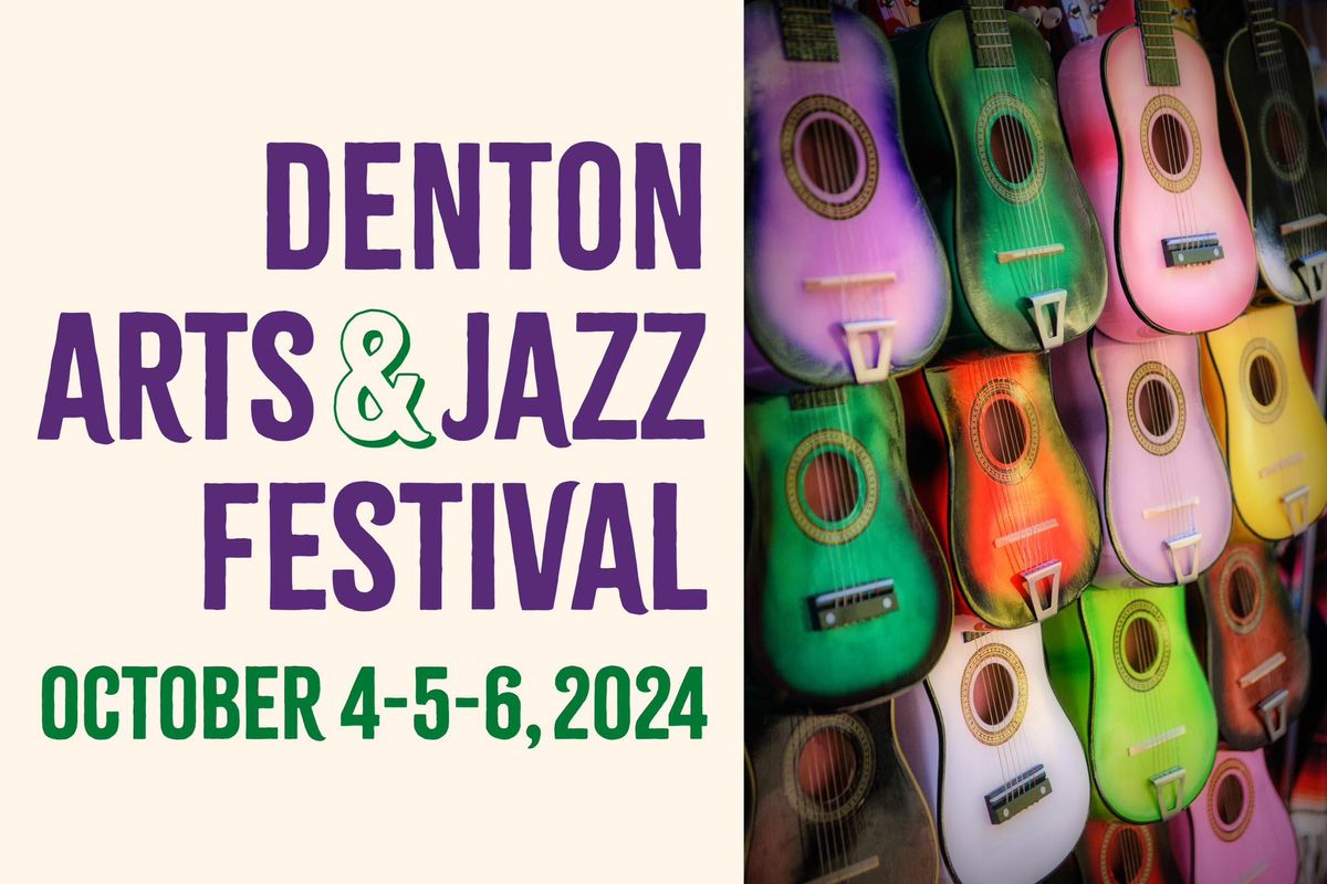 34th Annual Denton Arts & Jazz Festival 