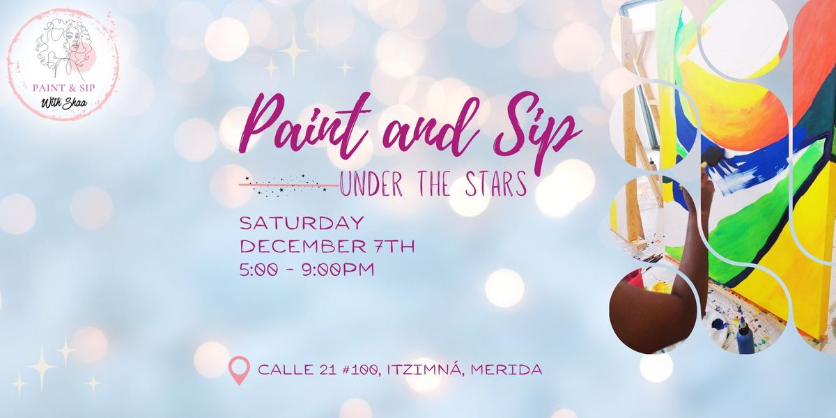 December Paint & Sip with Shaa - Under the Stars