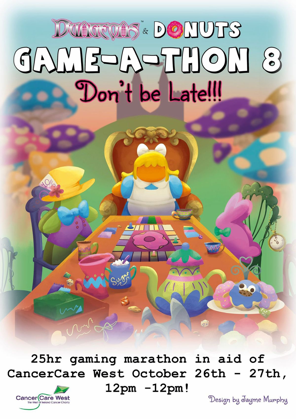 GAMEATHON 8 \u201cDon\u2019t be Late\u201d in aid of Cancer Care West