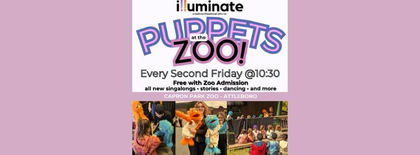 Puppets at the Zoo! Every 2nd Friday