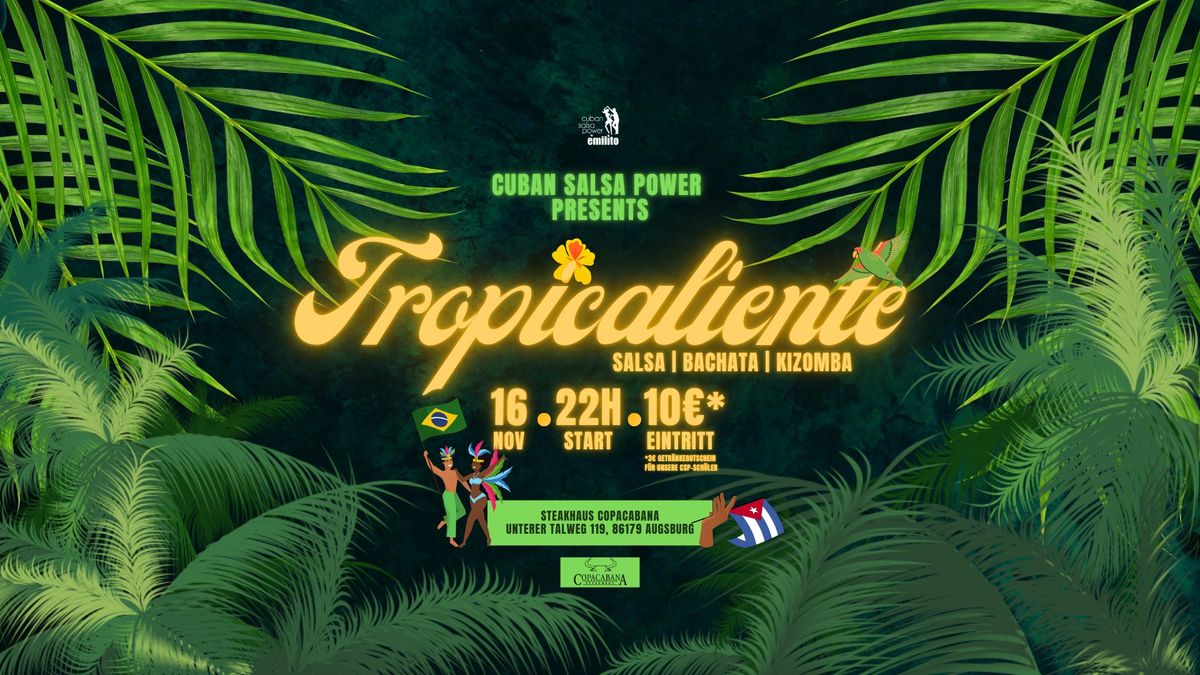 Tropicaliente @ Steakhaus Copacabana