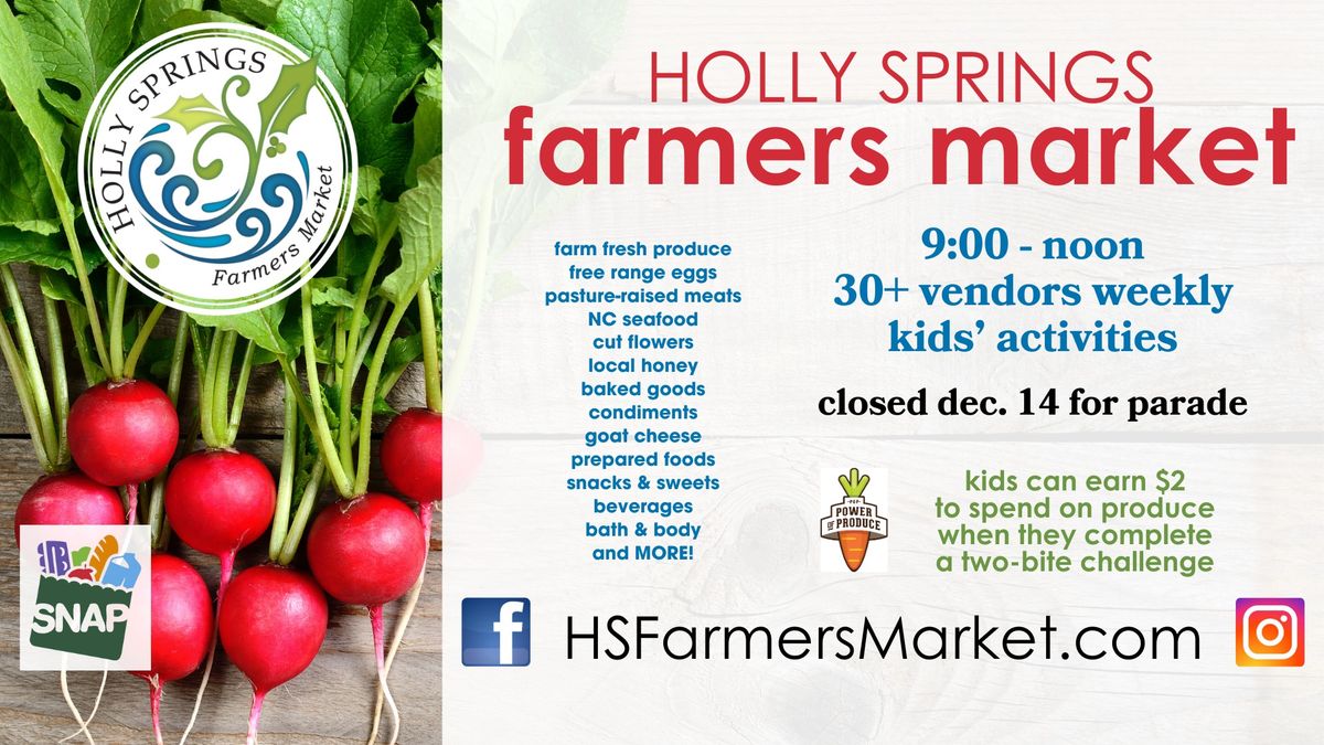 Holly Springs Farmers Market open WEEKLY