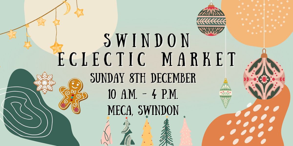 8th DEC - Christmas Market - FREE ADMISSION - Swindon, Wiltshire