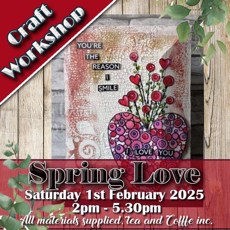 Spring Love Crafting Workshop