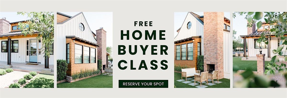 First Time Homebuyer Class  FREE LUNCH INCLUDED