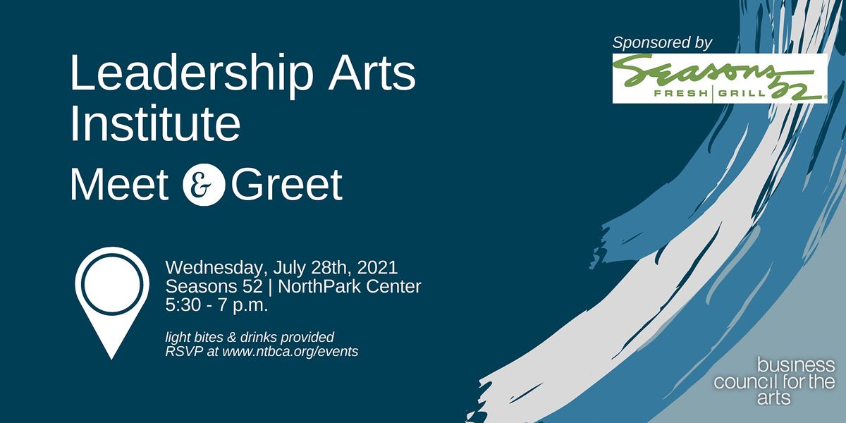 Leadership Arts Institute Meet & Greet